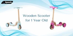 Wooden Scooter for 1 Year Old